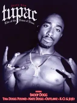 Watch and Download Tupac: Live at the House of Blues 3