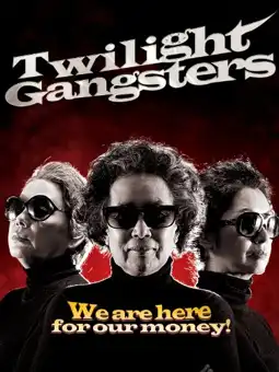 Watch and Download Twilight Gangsters 2