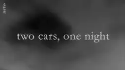 Watch and Download Two Cars, One Night 12