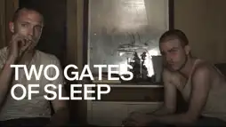 Watch and Download Two Gates of Sleep 1