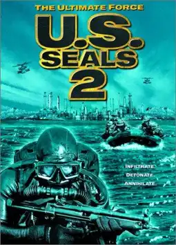 Watch and Download U.S. Seals II: The Ultimate Force 10