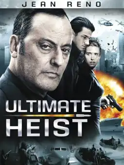 Watch and Download Ultimate Heist 3