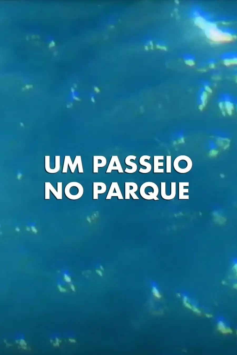 Watch and Download Um Passeio no Parque