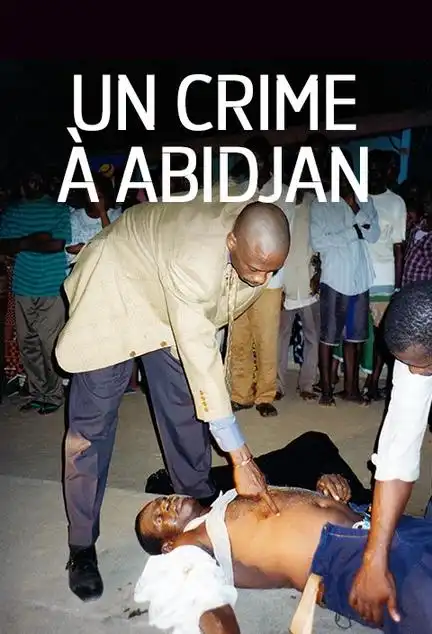 Watch and Download Un crime à Abidjan 2