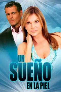 Watch and Download Un sueño en la piel