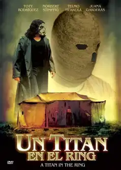 Watch and Download Un Titan En El Ring