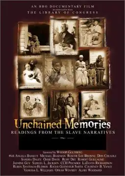 Watch and Download Unchained Memories: Readings from the Slave Narratives 1