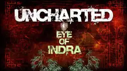 Watch and Download Uncharted: Eye of Indra 1