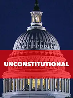 Watch and Download Unconstitutional: The War On Our Civil Liberties 1