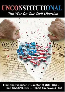 Watch and Download Unconstitutional: The War On Our Civil Liberties 2