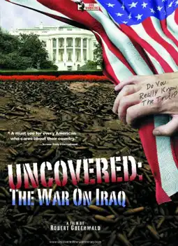 Watch and Download Uncovered: The War on Iraq 2