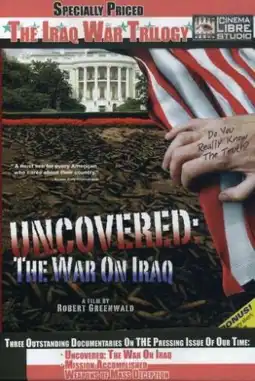 Watch and Download Uncovered: The War on Iraq 3