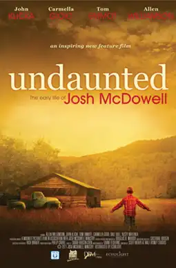 Watch and Download Undaunted... The Early Life of Josh McDowell 1