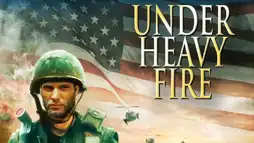 Watch and Download Under Heavy Fire 2