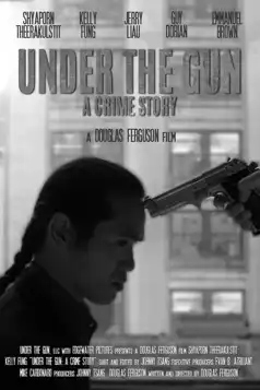 Watch and Download Under the Gun: A Crime Story