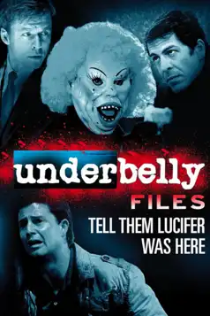 Watch and Download Underbelly Files: Tell Them Lucifer Was Here