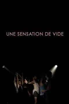 Watch and Download Une sensation de vide