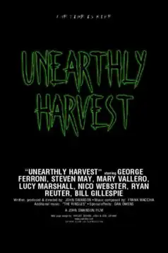 Watch and Download Unearthly Harvest