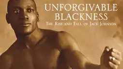 Watch and Download Unforgivable Blackness: The Rise and Fall of Jack Johnson 2