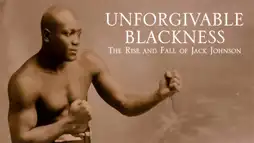 Watch and Download Unforgivable Blackness: The Rise and Fall of Jack Johnson 3