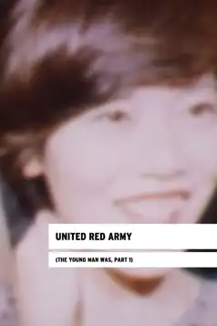 Watch and Download United Red Army (The Young Man Was, Part I)