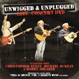 Watch and Download Unwigged & Unplugged: An Evening with Christopher Guest, Michael McKean and Harry Shearer 1