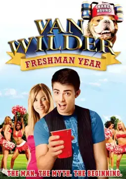 Watch and Download Van Wilder: Freshman Year 15