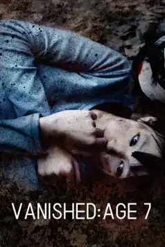 Watch and Download Vanished: Age 7
