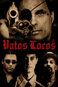 Watch and Download Vatos Locos