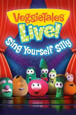 Watch and Download VeggieTales: Live! Sing Yourself Silly 1