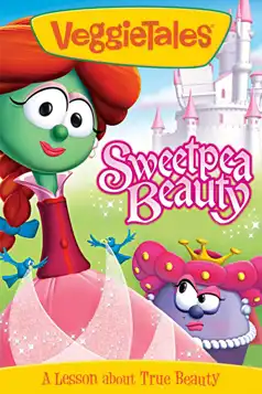 Watch and Download VeggieTales: Sweetpea Beauty