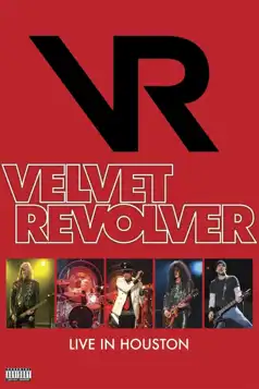 Watch and Download Velvet Revolver – Live In Houston