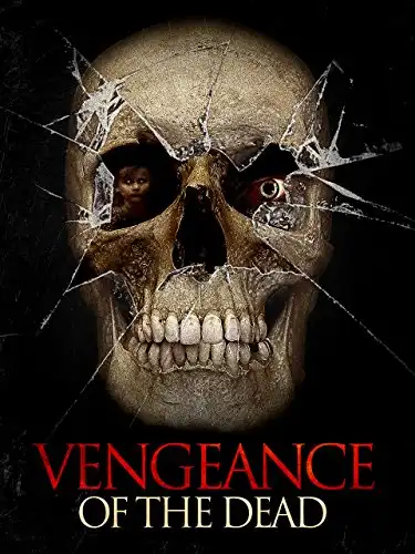 Watch and Download Vengeance of the Dead 1