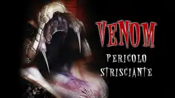 Watch and Download Venomous 1