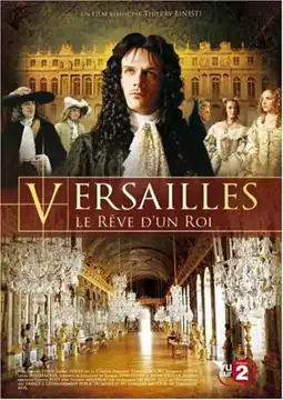 Watch and Download Versailles - The Dream of a King 1