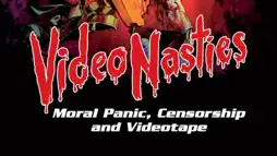 Watch and Download Video Nasties: Moral Panic, Censorship & Videotape 2