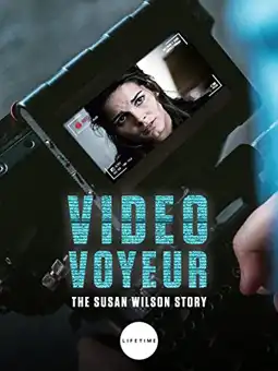 Watch and Download Video Voyeur: The Susan Wilson Story 1