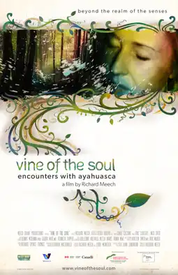 Watch and Download Vine of the Soul: Encounters with Ayahuasca 2