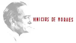 Watch and Download Vinicius de Moraes 2