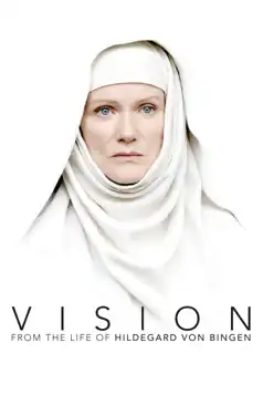 Watch and Download Vision – From the Life of Hildegard von Bingen