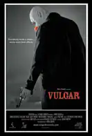 Watch and Download Vulgar 4