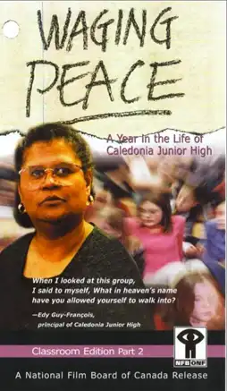 Watch and Download Waging Peace: A Year in the Life of Caledonia Junior High 3