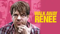 Watch and Download Walk Away Renee 2