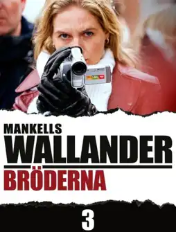 Watch and Download Wallander 03 - The Brothers 6