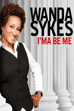 Watch and Download Wanda Sykes: I’ma Be Me