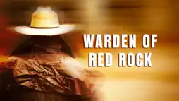 Watch and Download Warden of Red Rock 1