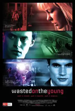 Watch and Download Wasted on the Young 12