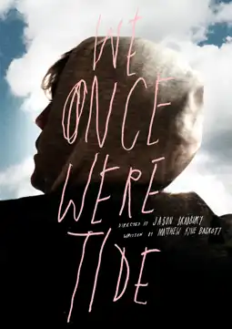 Watch and Download We Once Were Tide 4