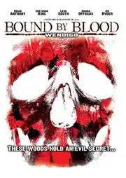 Watch and Download Wendigo: Bound by Blood 1