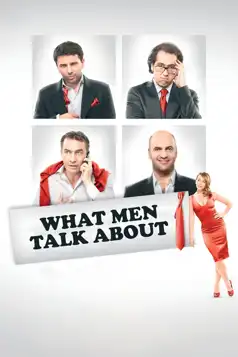 Watch and Download What Men Talk About